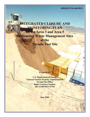 Integrated Closure and Monitoring Plan for the Area 3 and Area 5 Radioactive Waste Management Sites at the Nevada Test Site