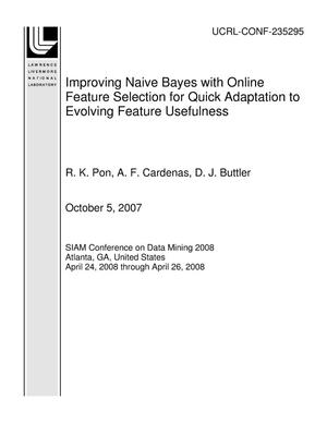 Improving Naive Bayes with Online Feature Selection for Quick Adaptation to Evolving Feature Usefulness