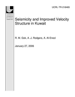 Seismicity and Improved Velocity Structure in Kuwait
