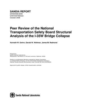 Peer review of the National Transportation Safety Board structural analysis of the I-35W bridge collapse.