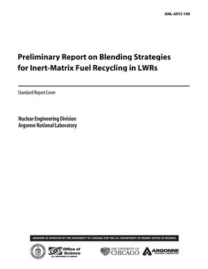 Preliminary Report on Blending Strategies for Inert-Matrix Fuel Recycling in LWRs.