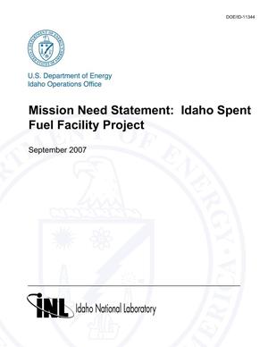 Mission Need Statement: Idaho Spent Fuel Facility Project