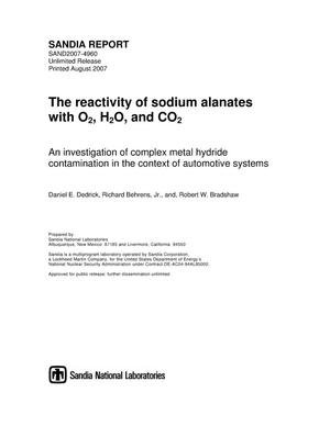 The reactivity of sodium alanates with O[2], H[2]O, and CO[2] : an investigation of complex metal hydride contamination in the context of automotive systems.
