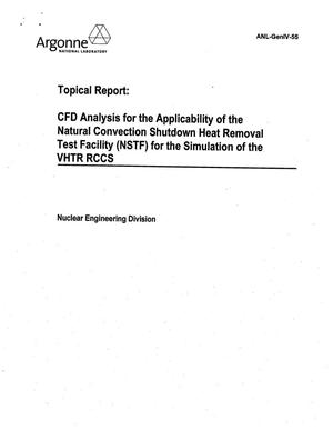CFD Analysis for the Applicability of the Natural Convection Shutdown Heat Removal Test Facility (NSTF) for the Simulation of the Vhtr Rccs. Topical Report.