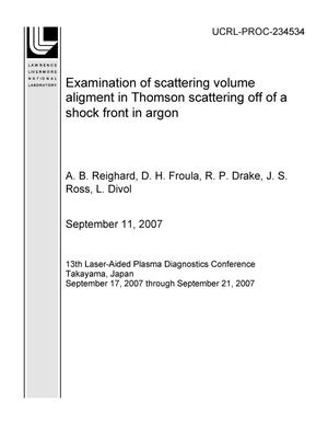 Examination of Scattering Volume Aligment in Thomson Scattering Off of a Shock Front in Argon