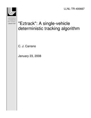 "Eztrack": A single-vehicle deterministic tracking algorithm