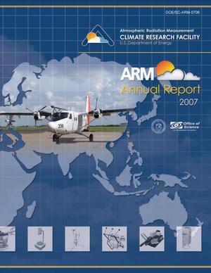 Atmospheric Radiation Measurement Climate Research Facility (ACRF) Annual Report 2007