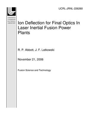 Ion Deflection for Final Optics In Laser Inertial Fusion Power Plants