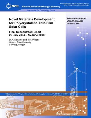 Novel Materials Development for Polycrystalline Thin-Film Solar Cells: Final Subcontract Report, 26 July 2004--15 June 2008
