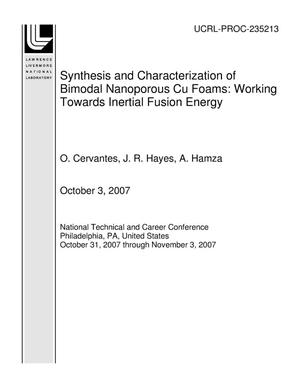 Synthesis and Characterization of Bimodal Nanoporous Cu Foams: Working Towards Inertial Fusion Energy