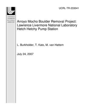 Arroyo Mocho Boulder Removal Project: Lawrence Livermore National Laboratory Hetch Hetchy Pump Station