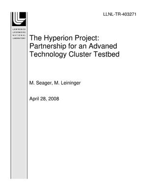 The Hyperion Project: Partnership for an Advaned Technology Cluster Testbed