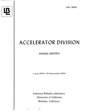 Primary view of object titled 'Lawrence Berkeley Laboratory Accelerator Division Annual Report: 1972-1974'.