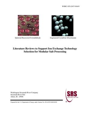 LITERATURE REVIEWS TO SUPPORT ION EXCHANGE TECHNOLOGY SELECTION FOR MODULAR SALT PROCESSING