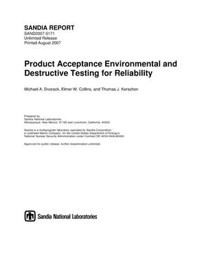 Product acceptance environmental and destructive testing for reliability.