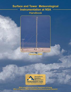 Surface and Tower Meteorological Instrumentation at NSA Handbook - January 2006