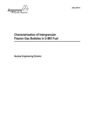 Characterization of Intergranular Fission Gas Bubbles in U-MO Fuel.