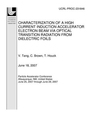 CHARACTERIZATION OF A HIGH CURRENT INDUCTION ACCELERATOR ELECTRON BEAM VIA OPTICAL TRANSITION RADIATION FROM DIELECTRIC FOILS