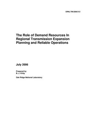 The Role of Demand Resources In Regional Transmission Expansion Planning and Reliable Operations