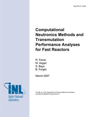 Computational Neutronics Methods and Transmutation Performance Analyses for Fast Reactors