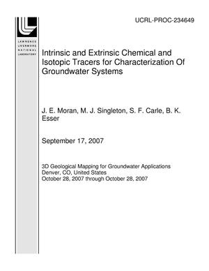 Intrinsic and Extrinsic Chemical and Isotopic Tracers for Characterization Of Groundwater Systems