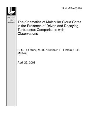 The Kinematics of Molecular Cloud Cores in the Presence of Driven and Decaying Turbulence: Comparisons with Observations
