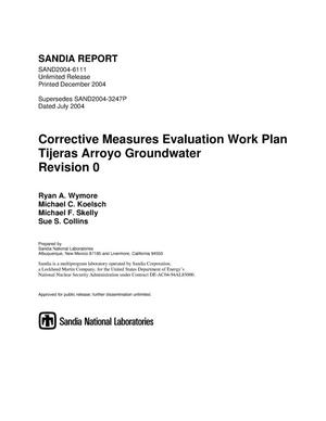 Corrective measures evaluation work plan : Tijeras Arroyo Groundwater : revision 0.