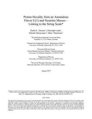 Proton hexality from an anomalous flavor U(1) and neutrino masses--Linking to the string scale