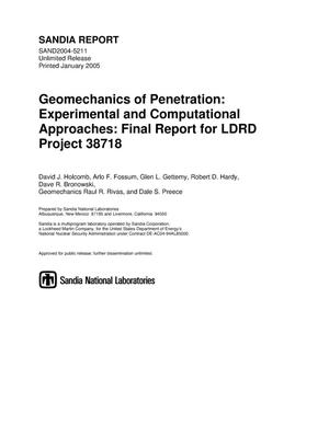 Geomechanics of penetration : experimental and computational approaches : final report for LDRD project 38718.