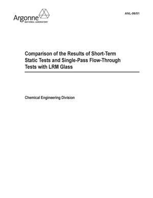 Comparison of the results of short-term static tests and single-pass flow-through tests with LRM glass.
