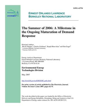 The Summer of 2006: A Milestone in the Ongoing Maturation ofDemand Response