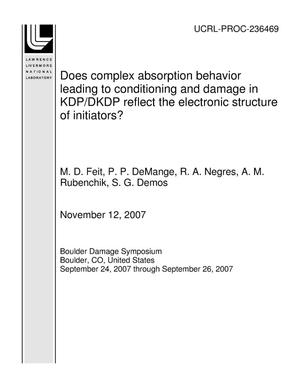 Does complex absorption behavior leading to conditioning and damage in KDP/DKDP reflect the electronic structure of initiators?
