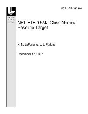 NRL FTF 0.5MJ-Class Nominal Baseline Target