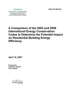 A Comparison of the 2003 and 2006 International Energy Conservation Codes to Determine the Potential Impact on Residential Building Energy Efficiency
