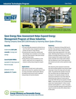 Save Energy Now (SEN) Assessment Helps Expand Energy Management Program at Shaw Industries: Flooring Company Saves $872,000 Annually by Improving Steam System Efficiency