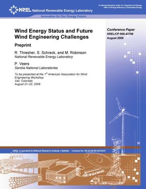 Wind Energy Status and Future Wind Engineering Challenges: Preprint