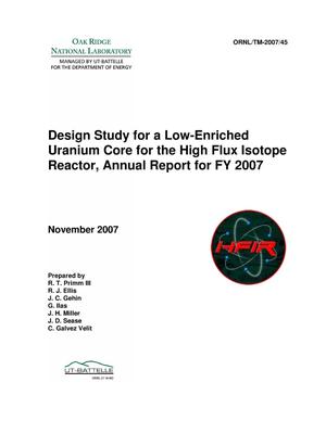 Design Study for a Low-enriched Uranium Core for the High Flux Isotope Reactor, Annual Report for FY 2007