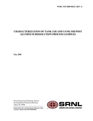 CHARACTERIZATION OF TANK 11H AND TANK 51H POST ALUMINUM DISSOLUTION PROCESS SAMPLES