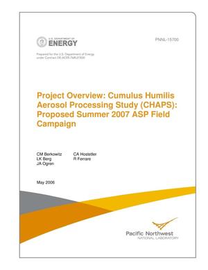Project Overview: Cumulus Humilis Aerosol Processing Study (CHAPS): Proposed Summer 2007 ASP Field Campaign