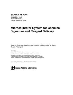 Microcalibrator system for chemical signature and reagent delivery.