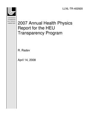 2007 Annual Health Physics Report for the HEU Transparency Program
