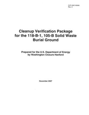 Cleanup Verification Package for the 118-B-1, 105-B Solid Waste Burial Ground