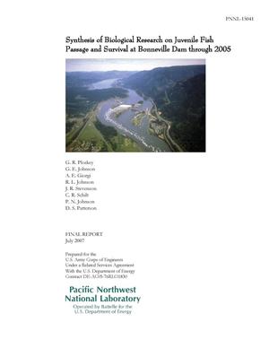 Synthesis of Biological Reports on Juvenile Fish Passage and Survival at Bonneville Dam through 2005