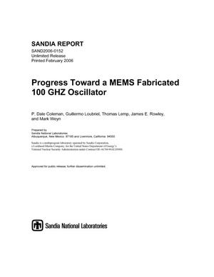 Progress toward a MEMS fabricated 100 GHz oscillator.