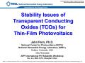 Presentation: Stability Issues of Transparent Conducting Oxides (TCOs) for Thin-Fil…