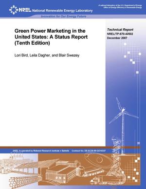 Green Power Marketing in the United States: A Status Report (Tenth Edition)