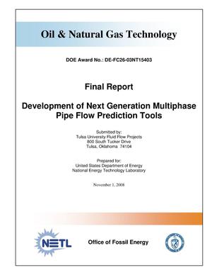 Development of Next Generation Multiphase Pipe Flow Prediction Tools