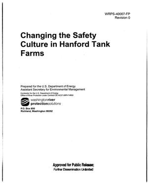 CHANGING THE SAFETY CULTURE IN HANFORD TANK FARMS
