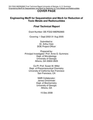 Engineering MerR for Sequestration and MerA for Reduction of Toxic Metals and Radionuclides