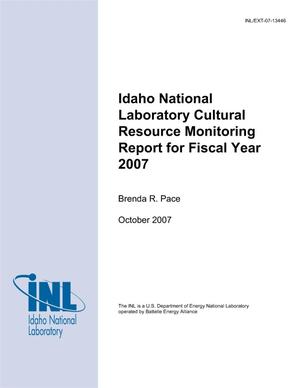 Idaho National Laboratory Cultural Resource Monitoring Report for Fiscal Year 2007
